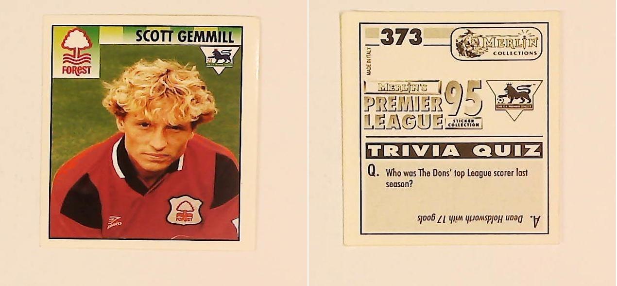 Merlin FA Premier League 95 Sticker No 373. Scott Gemmill (Nottingham Forest) Merlin FA Premier League 95 Sticker No 373. Scott Gemmill (Nottingham Forest)